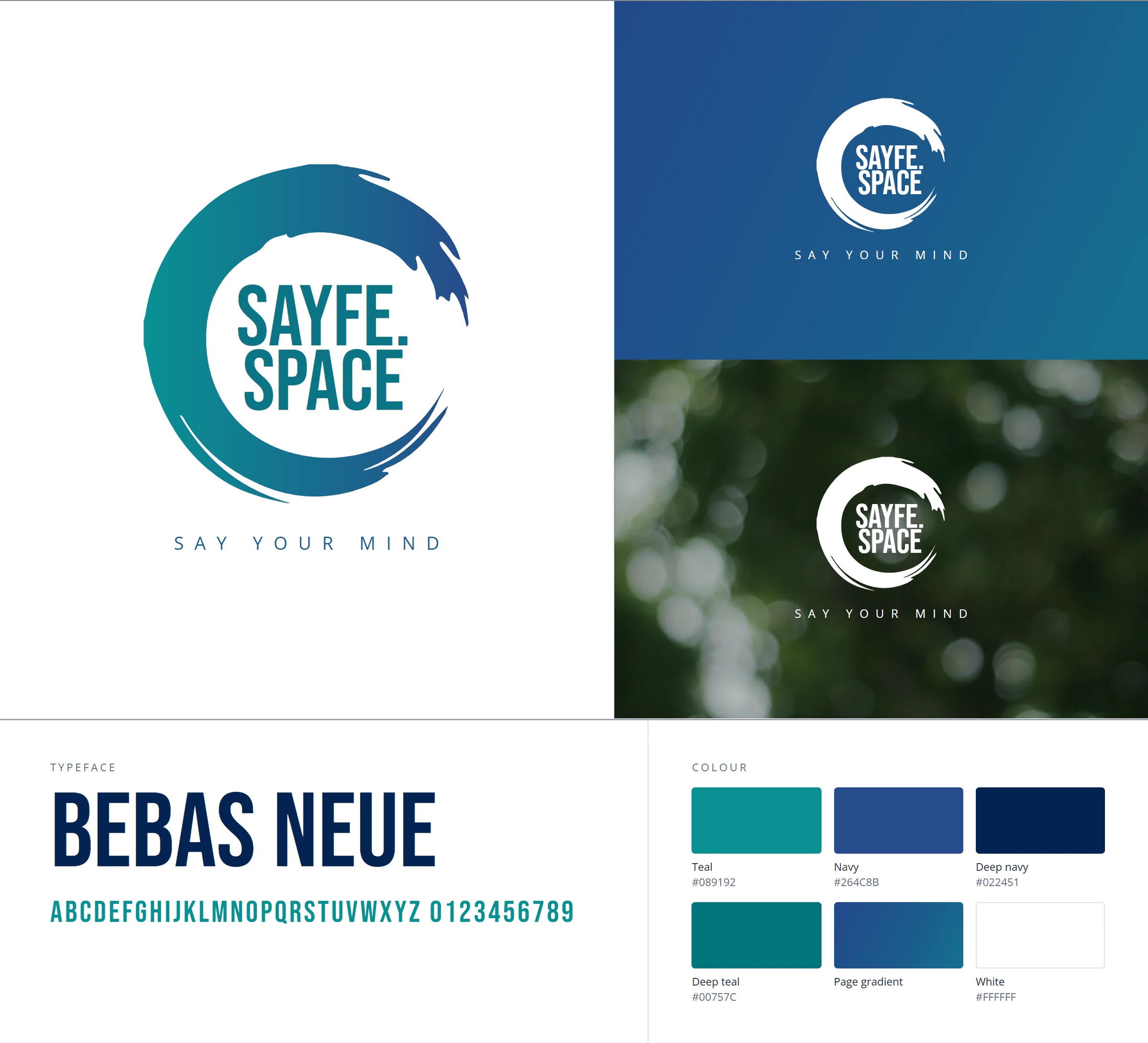 The Sayfe.Space logo: a teal to navy brush stroke circle around the name, set in Bebas Neue, with the line “Say your mind”. Beside it, the white logo on a blue gradient and on a blurred green photo. Below, a Bebas Neue specimen and the colours: teal, navy, deep navy, deep teal, the page gradient and white.